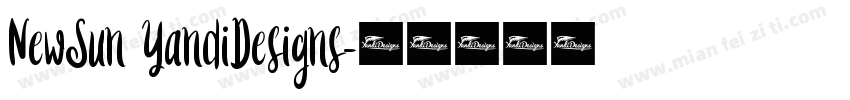 NewSun YandiDesigns字体转换